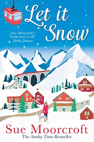 Moorcroft, Sue. Let It Snow. HarperCollins Publishers, 2019.