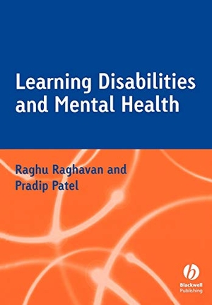 Raghavan / Patel. Learning Disabilities and Mental Health. John Wiley & Sons, 2005.
