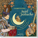 Comptines de miel et de pistache