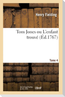 Tom Jones ou L'enfant trouvé. Tome 4