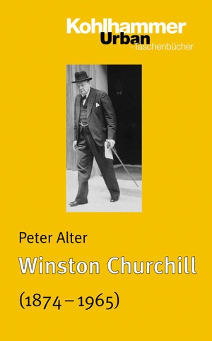 Alter, Peter. Winston Churchill - Leben und Überleben. Kohlhammer W., 2006.