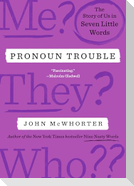 Pronoun Trouble
