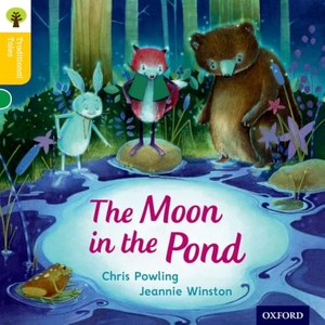 Powling, Chris / Gamble, Nikki et al. Oxford Reading Tree Traditional Tales: Level 5: The Moon in the Pond. Oxford University Press, 2011.