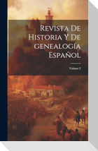 Revista de historia y de genealogía español; Volume 2