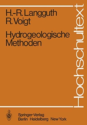 Voigt, Rudolf / Horst R. Langguth. Hydrogeologische Methoden. Springer Berlin Heidelberg, 2012.