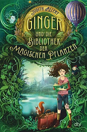 Allert, Judith. Ginger und die Bibliothek der magischen Pflanzen - Magisches Fantasy-Abenteuer ab 9 Jahren. dtv Verlagsgesellschaft, 2023.