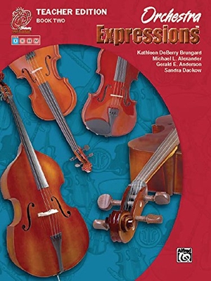 Brungard, Kathleen Deberry / Alexander, Michael et al. Orchestra Expressions, Book Two Teacher Edition - Curriculum Package. Alfred Music, 2007.