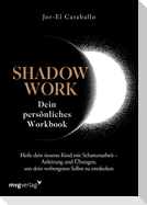 Shadow Work - Dein persönliches Workbook