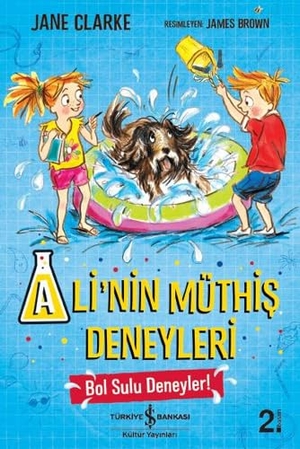 Clarke, Jane. Alinin Müthis Deneyleri - Bol Sulu Deneyler. Türkiye Is Bankasi Kültür Yayinlari, 2024.