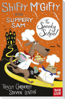 Shifty McGifty and Slippery Sam: The Spooky School