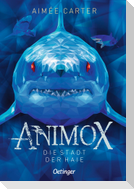 Animox 03. Die Stadt der Haie