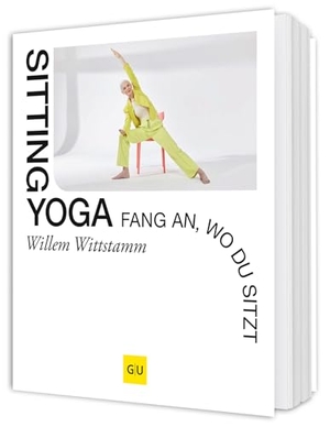 Wittstamm, Willem. Sitting Yoga - Stuhlyoga für Büro, Homeoffice und Alltag - 40 kurze Auszeiten für mehr Energie und eine bessere Haltung. Graefe und Unzer Verlag, 2026.