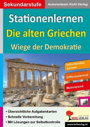 Stationenlernen Die alten Griechen - Wiege der Demokratie. Kohl Verlag, 2016.