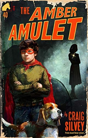 Silvey, Craig. The Amber Amulet. Sky Pony, 2018.