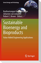 Sustainable Bioenergy and Bioproducts