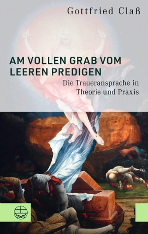 Claß, Gottfried. Am vollen Grab vom leeren predigen - Die Traueransprache in Theorie und Praxis. Evangelische Verlagsansta, 2026.