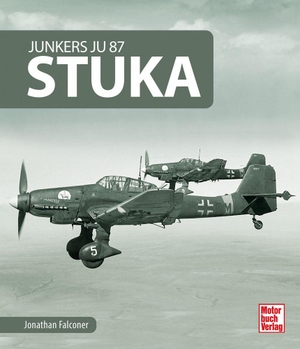 Falconer, Jonathan. Junkers Ju-87 Stuka. Motorbuch Verlag, 2026.
