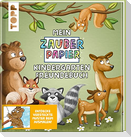 Mein Zauberpapier Kindergarten Freundebuch Wilde Waldtiere