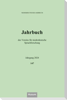 Niederdeutsches Jahrbuch. 147. Jahrgang 2024
