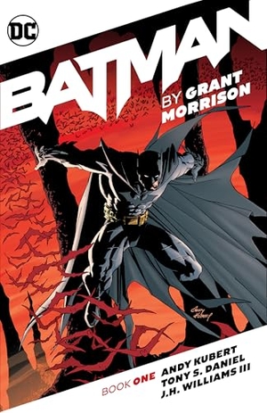 Mahnke, Doug / Grant Morrison. Batman by Grant Morrison Book One. DC Comics, 2024.