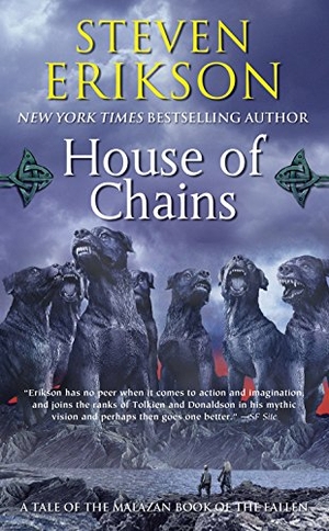 Erikson, Steven. Malazan Book of the Fallen 04. House of Chains. Macmillan USA, 2007.