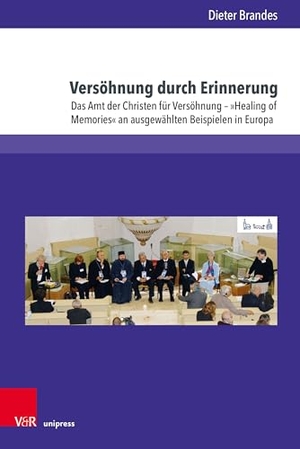 Brandes, Dieter. Versöhnung durch Erinnerung - Das Amt der Christen für Versöhnung - 'Healing of Memories' an ausgewählten Beispielen in Europa. V & R Unipress GmbH, 2026.