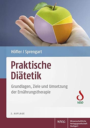 Höfler, Elisabeth / Petra Sprengart. Praktische Diätetik - Grundlagen, Ziele und Umsetzung der Ernährungstherapie. Wissenschaftliche, 2018.