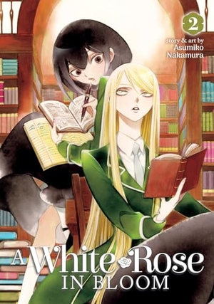 Nakamura, Asumiko. A White Rose in Bloom Vol. 2. Seven Seas Entertainment, LLC, 2022.