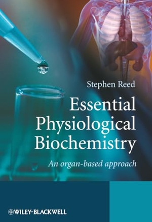 Reed. Essential Physiological Biochemistry. John Wiley & Sons, 2009.