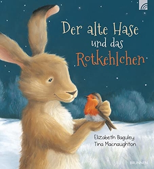 Baguley, Elizabeth. Der alte Hase und das Rotkehlchen. Brunnen-Verlag GmbH, 2022.