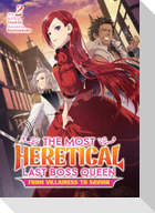 The Most Heretical Last Boss Queen: From Villainess to Savior (Light Novel) Vol. 2
