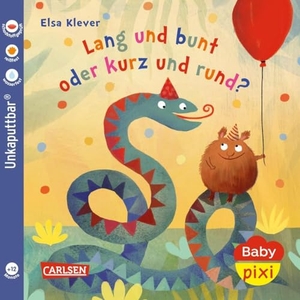 Klever, Elsa. Baby Pixi (unkaputtbar) 130: Lang und bunt, kurz und rund - wasserfest, schadstoffgeprüft, reißfest. Carlsen Verlag GmbH, 2024.