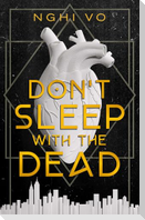 Don't Sleep with the Dead
