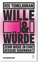 Wille und Würde