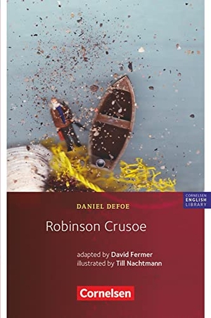 Fermer, David. 9. Schuljahr, Stufe 2 - Robinson Crusoe - Lektüre. Cornelsen Verlag GmbH, 2019.