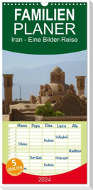 Familienplaner 2024 - Iran - Eine Bilder-Reise mit 5 Spalten (Wandkalender, 21 x 45 cm) CALVENDO
