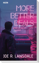 More better Deals - Tödliche Geschäfte