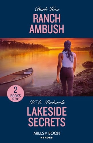 Han, Barb / K. D. Richards. Ranch Ambush / Lakeside Secrets - Ranch Ambush (Marshals of Mesa Point) / Lakeside Secrets (West Investigations). HarperCollins, 2024.