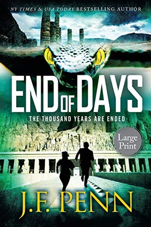 Penn, J. F.. End of Days - Large Print Edition. Curl Up Press, 2018.