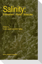 Salinity: Environment ¿ Plants ¿ Molecules