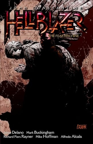 Delano, Jamie. John Constantine, Hellblazer Vol. 3 - The Fear Machine (New Edition). DC Comics - IWUK, 2012.