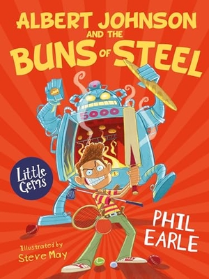 Earle, Phil. Albert Johnson and the Buns of Steel. HarperCollins Publishers, 2021.