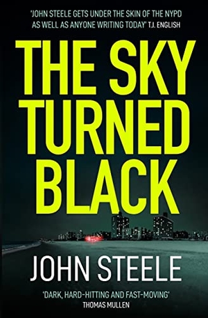 Steele, John. The Sky Turned Black. Tenacious Woman, LLC, 2022.