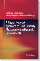 A Neural Network Approach to Fluid Quantity Measurement in Dynamic Environments