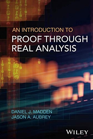 Madden. Proof through Analysis C. John Wiley & Sons, 2017.