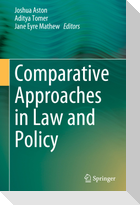 Comparative Approaches in Law and Policy