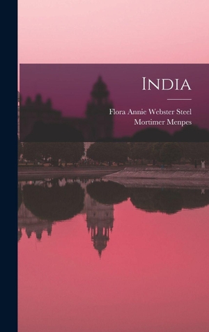 Menpes, Mortimer / Flora Annie Webster Steel. India. Creative Media Partners, LLC, 2022.