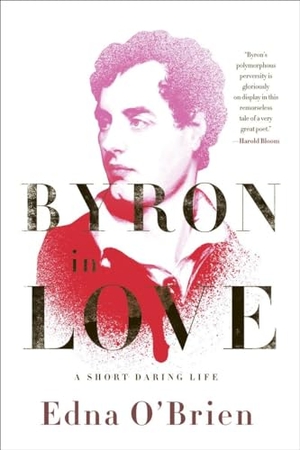 O'Brien, Edna. Byron in Love: A Short Daring Life. W. W. Norton & Company, 2010.