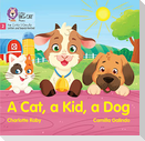 A Cat, a Kid and a Dog