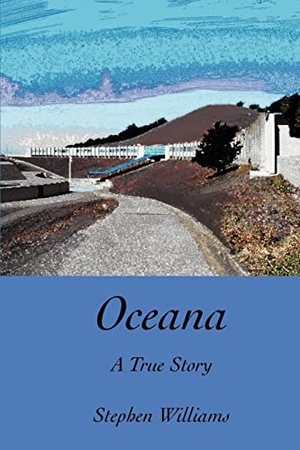 Williams, Stephen. Oceana - A True Story. iUniverse, 2005.